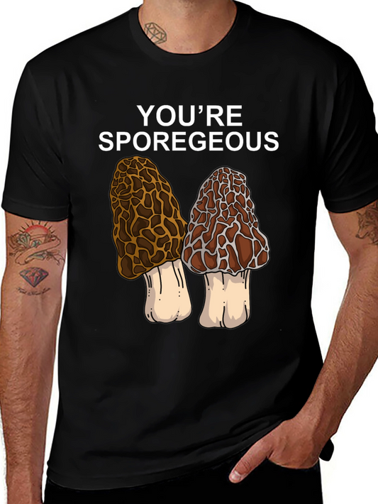 Youre Sporegeous Mushroom Graphic T-Shirt