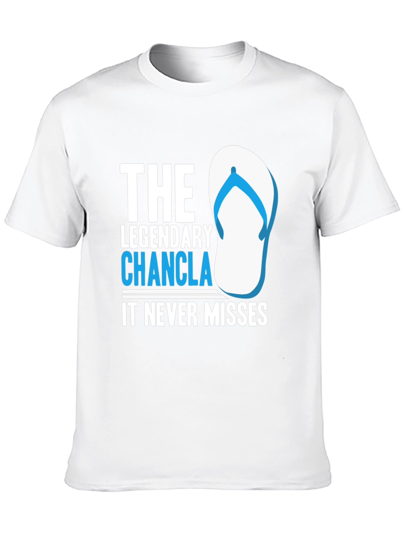 Legendary Chancla T-Shirt - It Never Misses