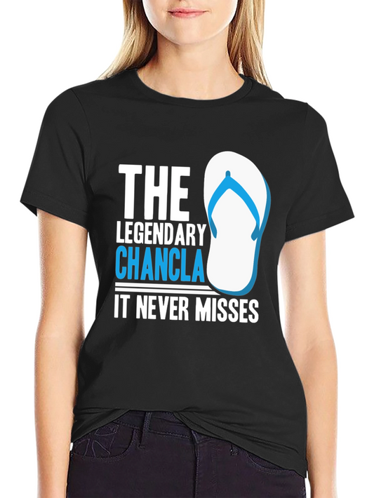 Legendary Chancla T-Shirt - It Never Misses