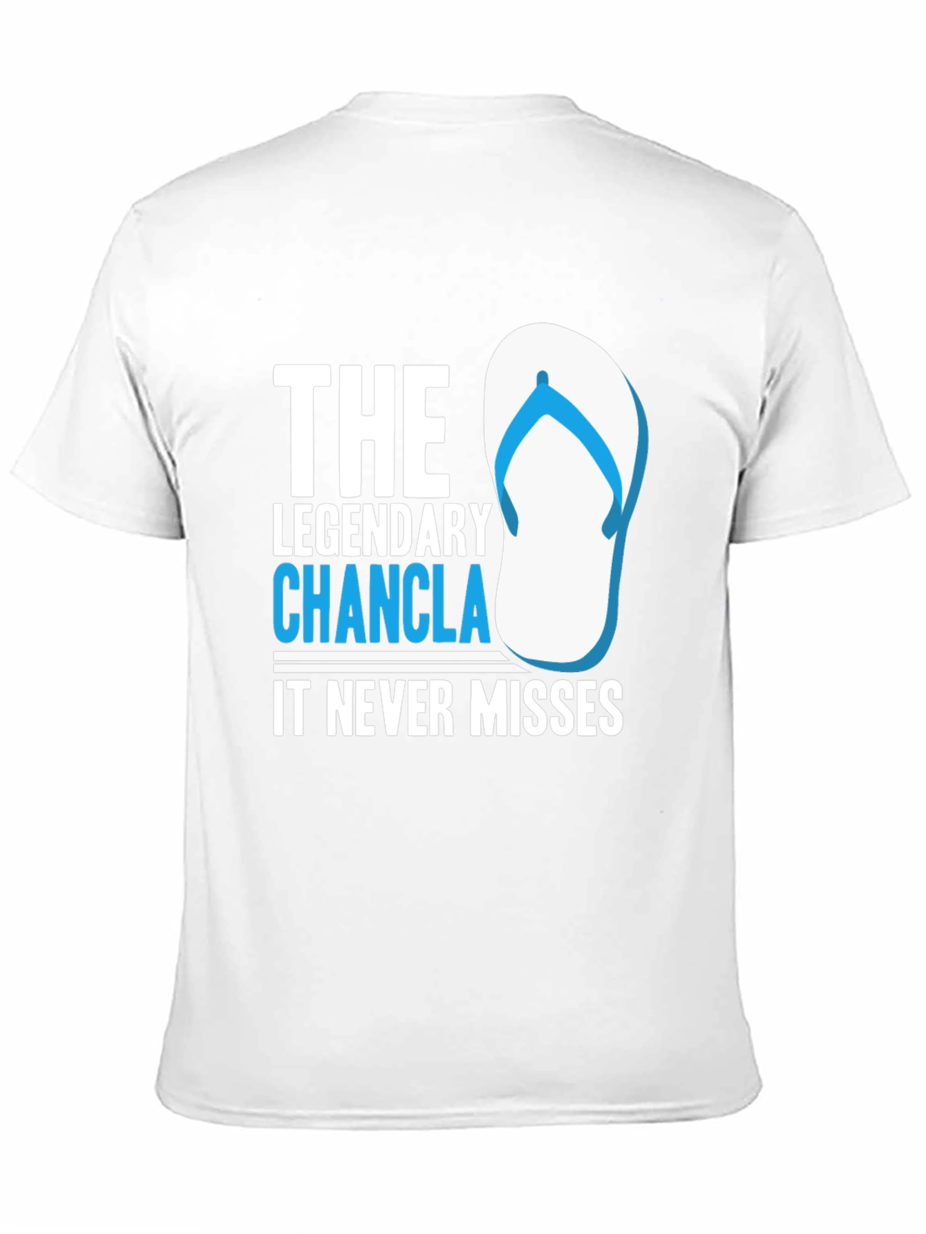 Legendary Chancla T-Shirt - It Never Misses