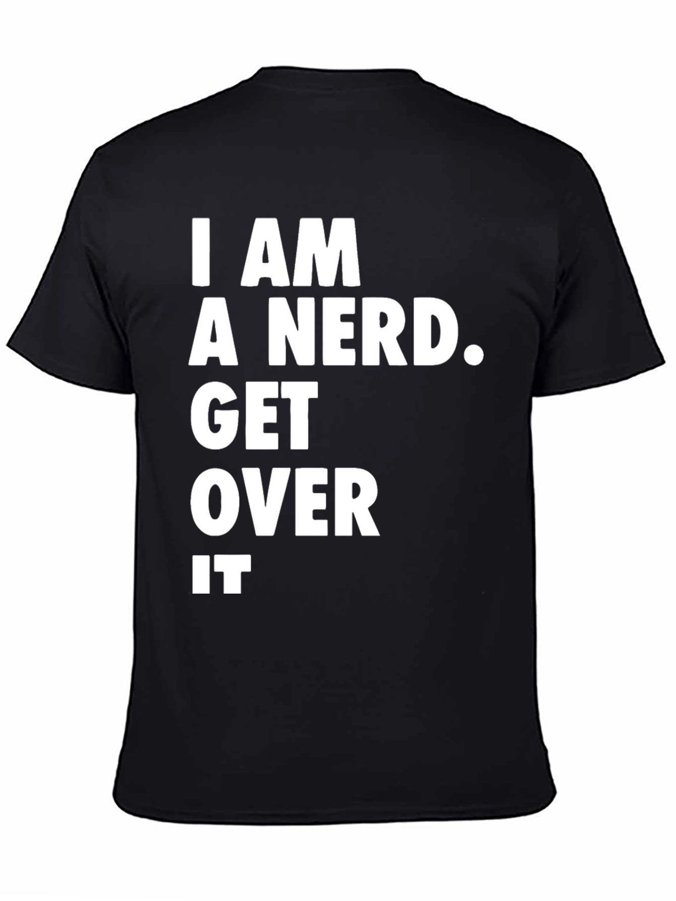 I am a Nerd T-Shirt - Funny Graphic Tee
