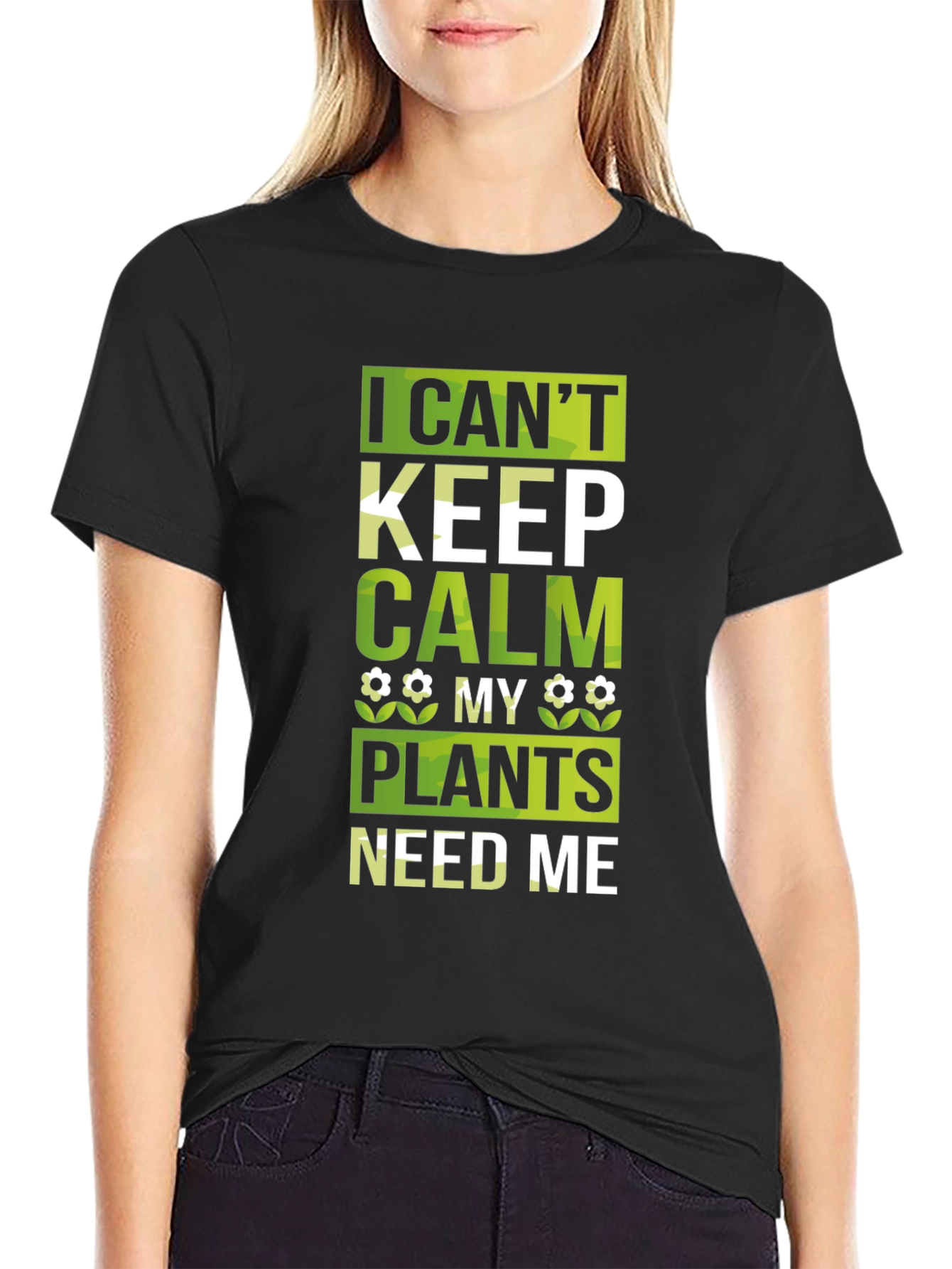 I Cant Keep Calm Plants Need Me Black T-Shirt