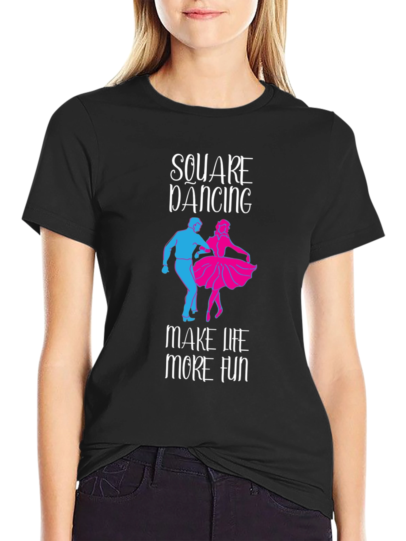 Square Dancing Makes Life Fun Tee