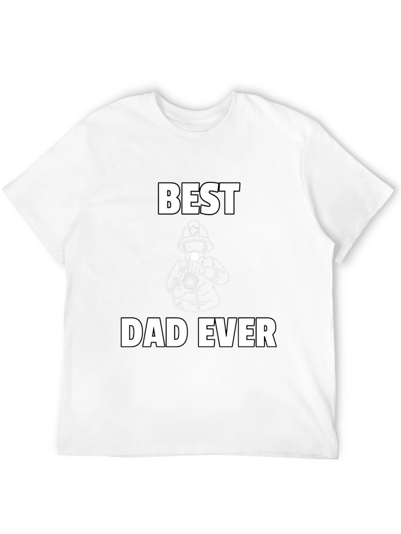 Best Dad Ever Firefighter T-Shirt - Fathers Day Gift