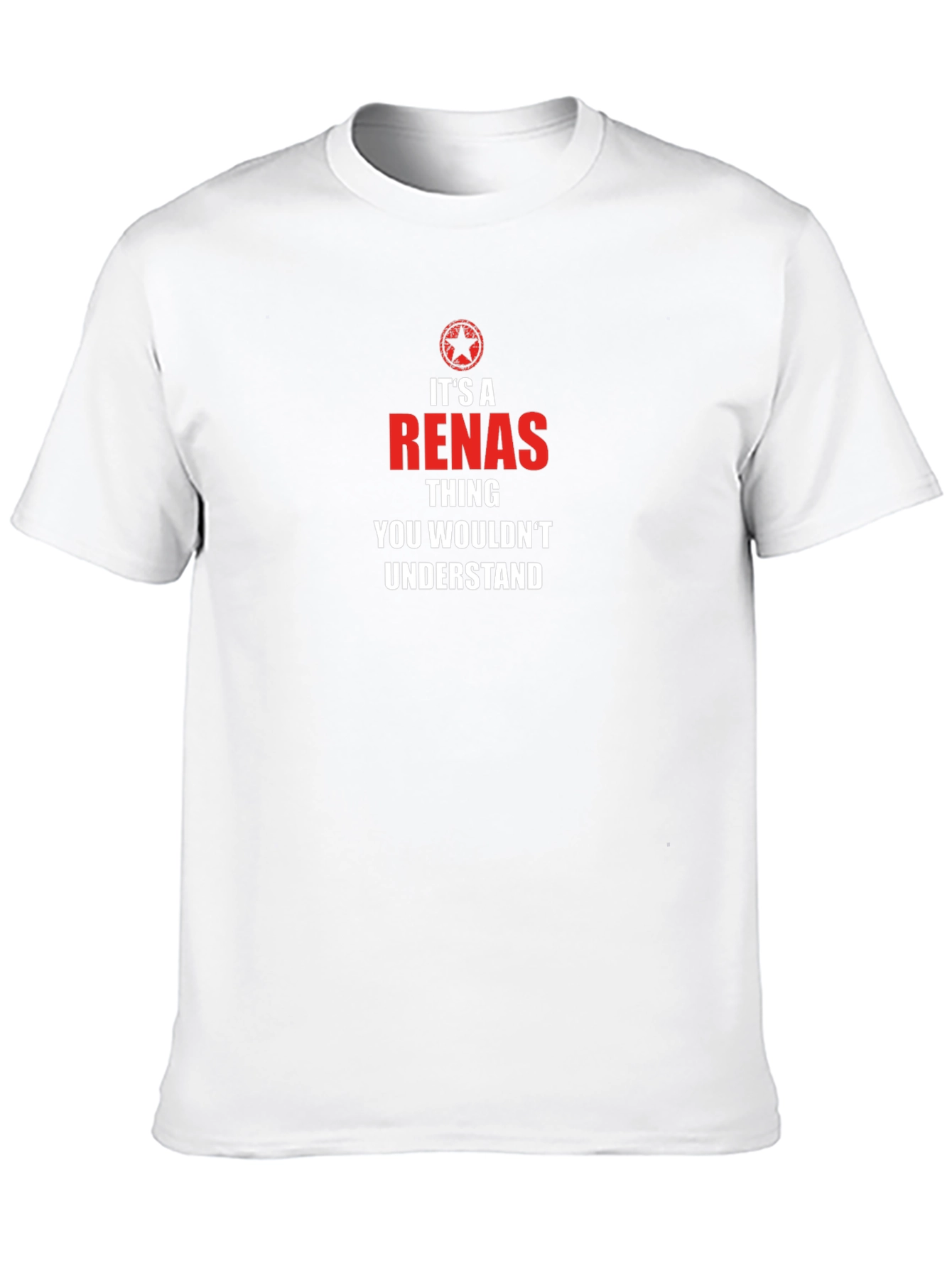 Its a Renas Thing - Funny T-Shirt