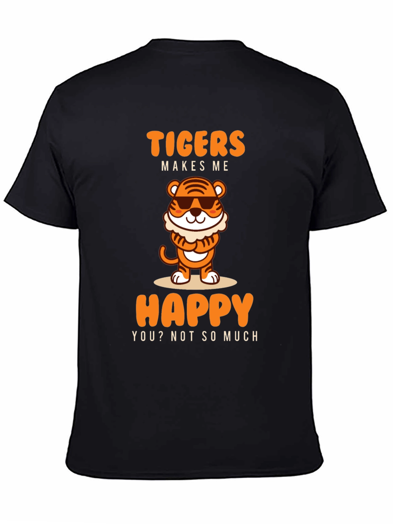 Funny Tigers Make Me Happy Graphic Tee