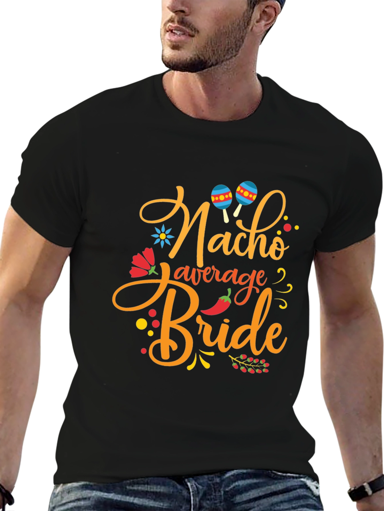 Nacho Average Bride T-Shirt - Bachelorette Party Tee