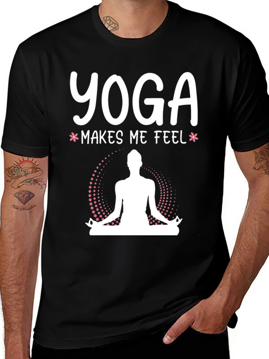 Yoga Makes Me Feel T-Shirt - Meditating Design