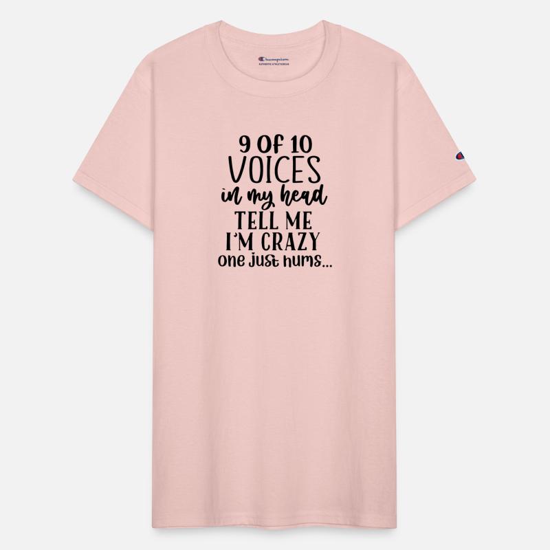 9 out of 10 Voices Say I Am Crazy