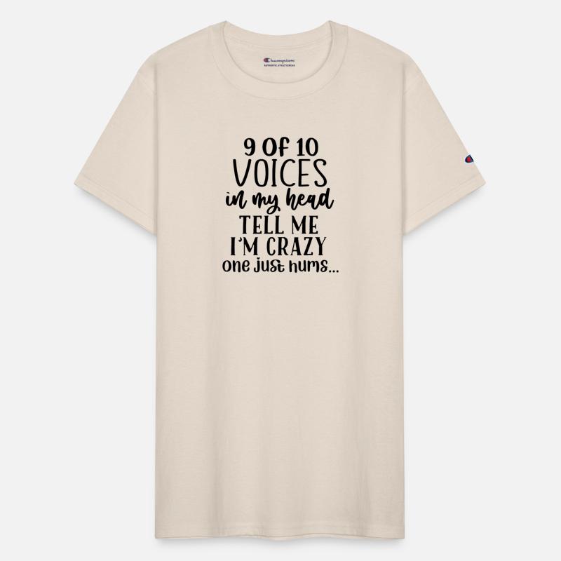 9 out of 10 Voices Say I Am Crazy