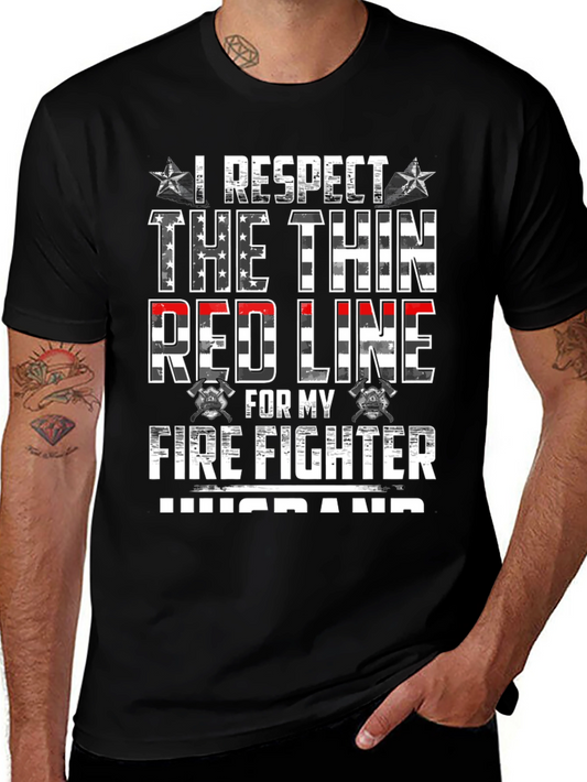 I Respect the Thin Red Line Firefighter Husband T-Shirt