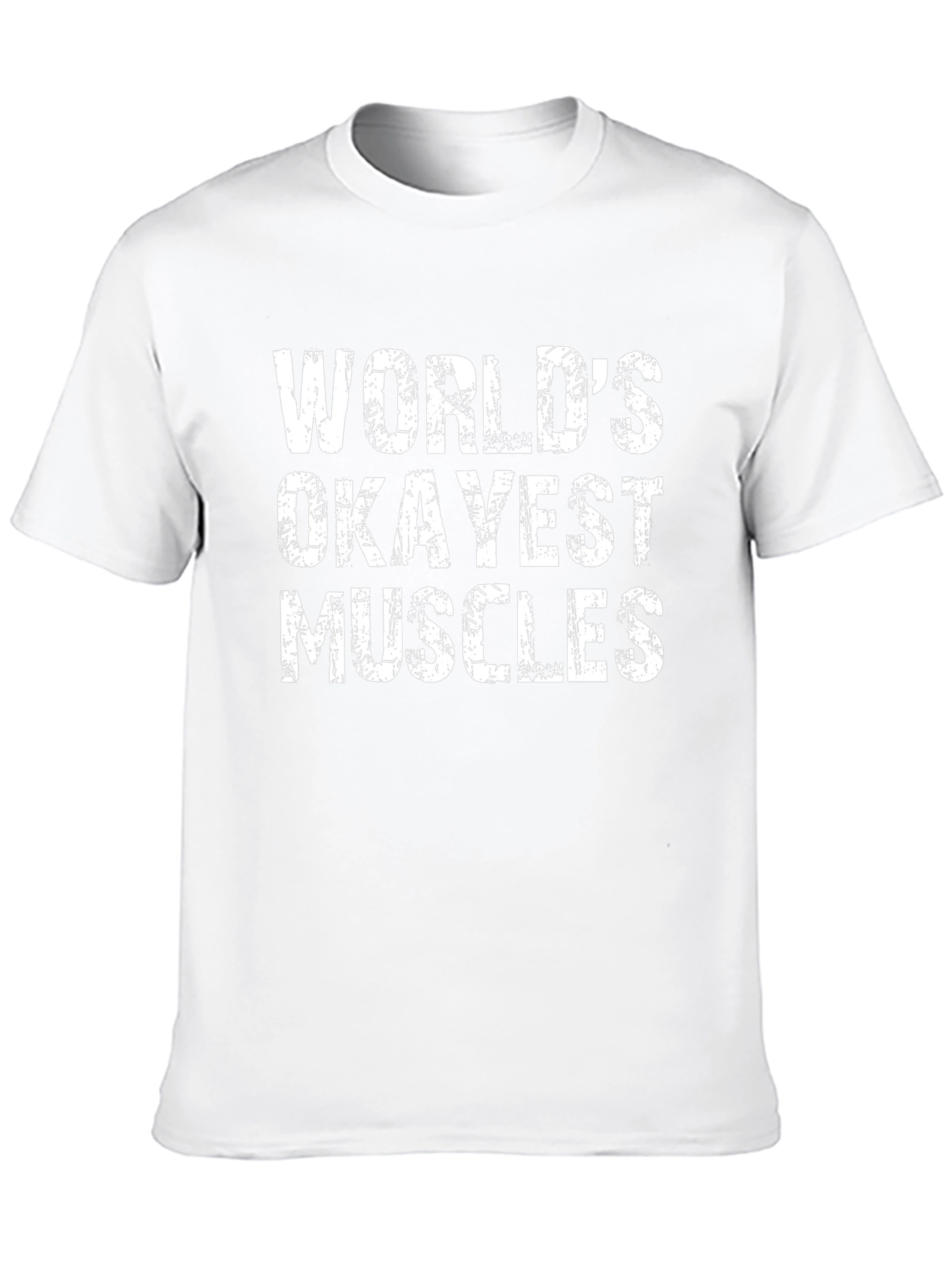 Worlds Okayest Muscles Mens T-Shirt