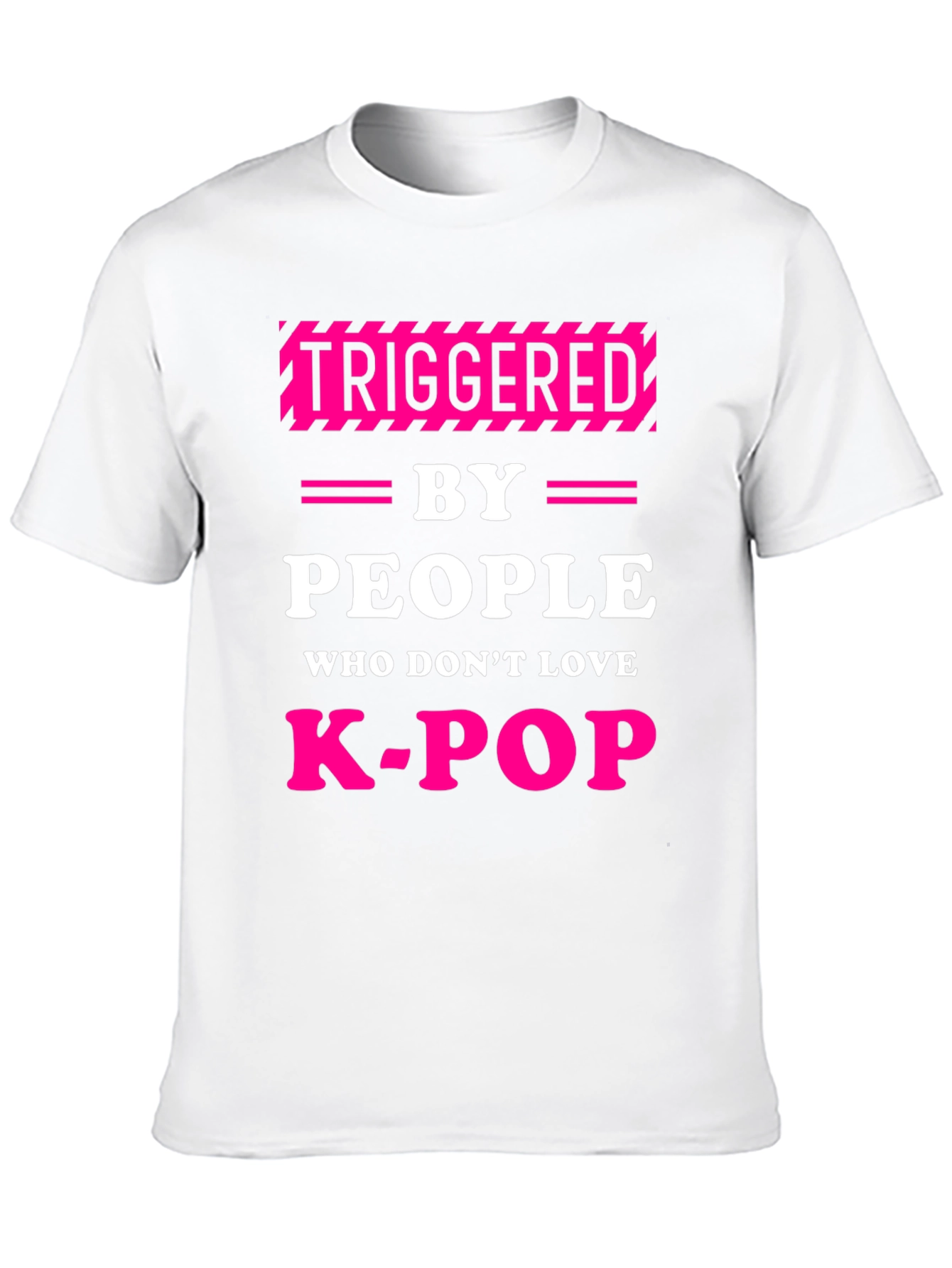 Triggered By People Who Dont Love K-Pop Black T-Shirt