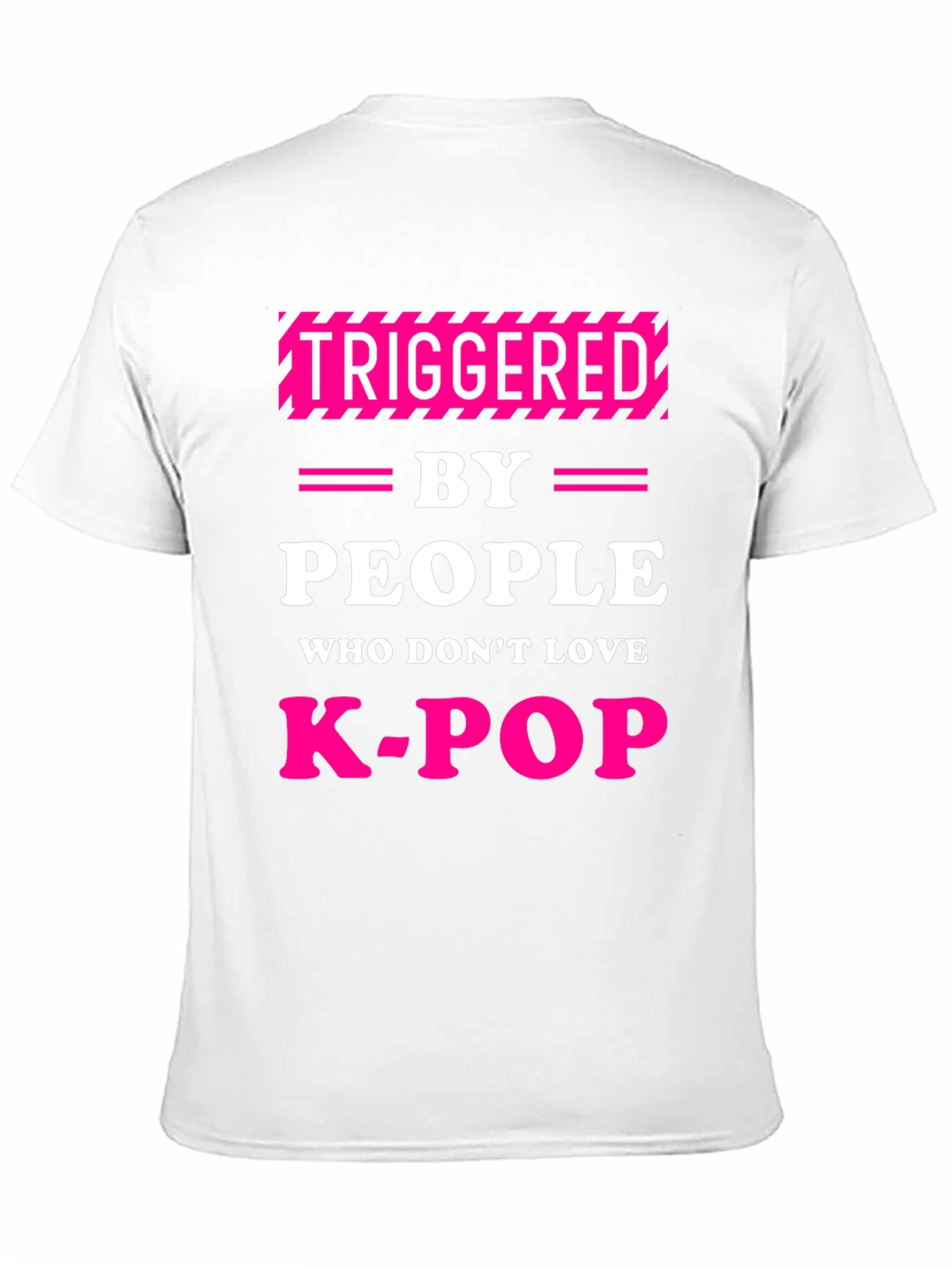 Triggered By People Who Dont Love K-Pop Black T-Shirt