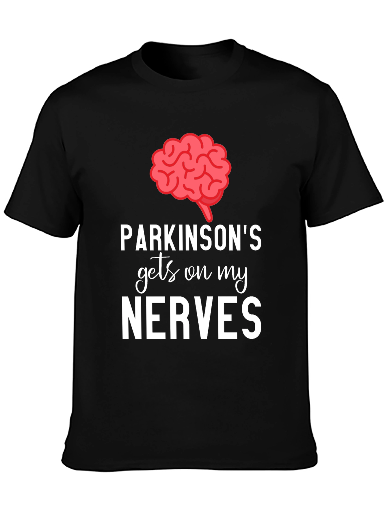 Parkinsons Gets On My Nerves Graphic Tee