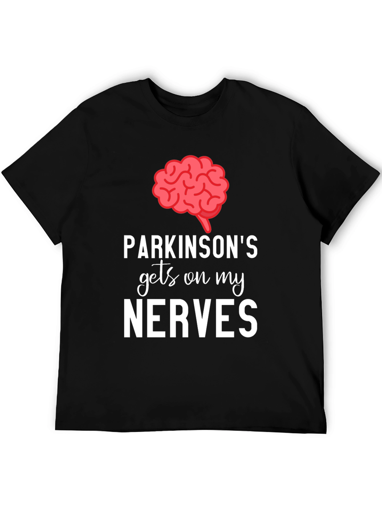 Parkinsons Gets On My Nerves Graphic Tee