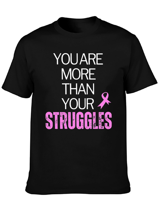 More Than Your Struggles Breast Cancer Awareness T-Shirt