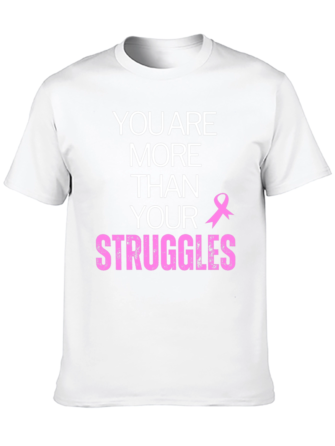More Than Your Struggles Breast Cancer Awareness T-Shirt