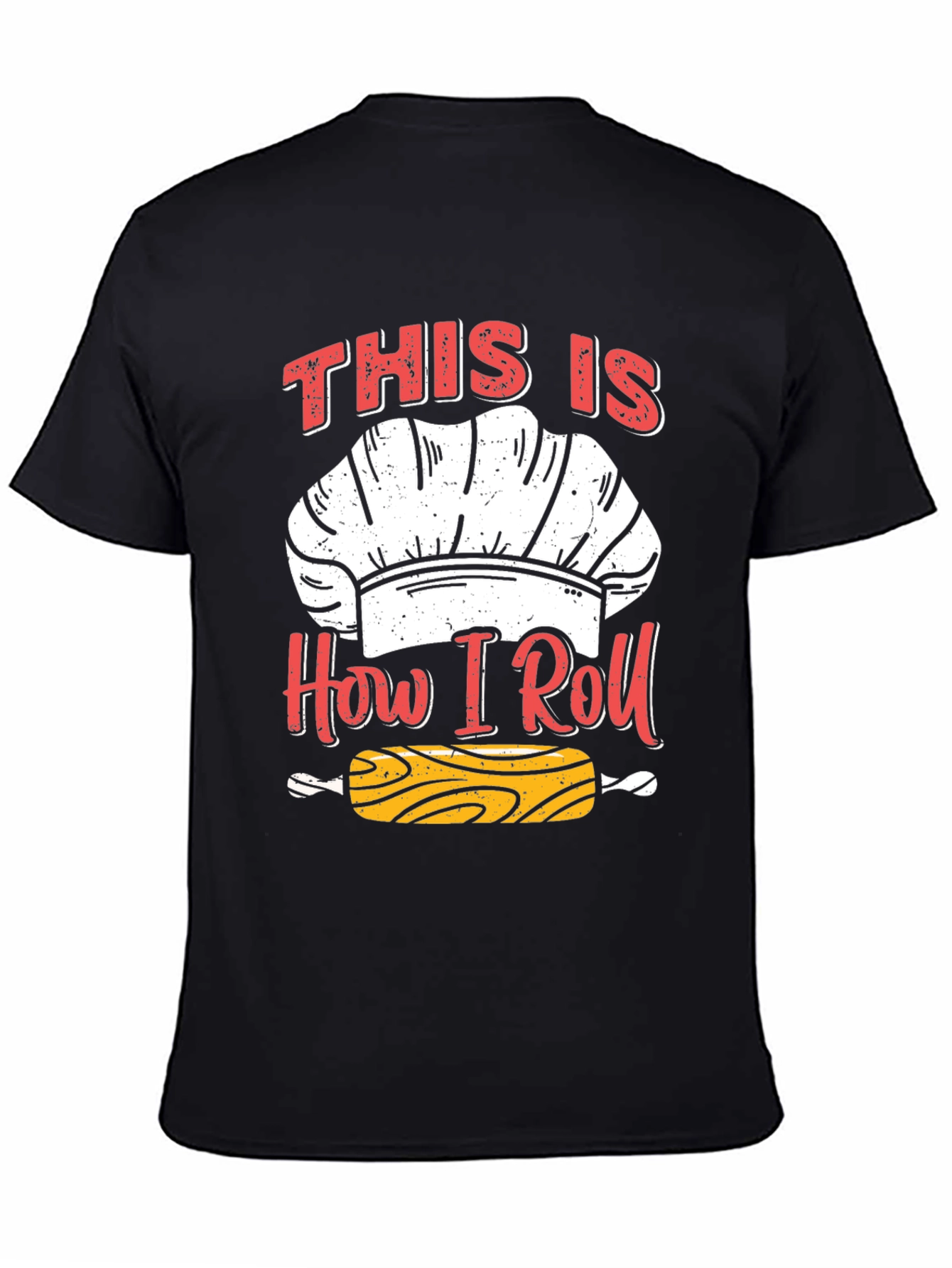 This Is How I Roll - Chef T-Shirt