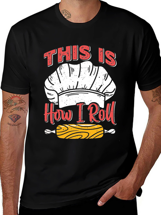 This Is How I Roll - Chef T-Shirt