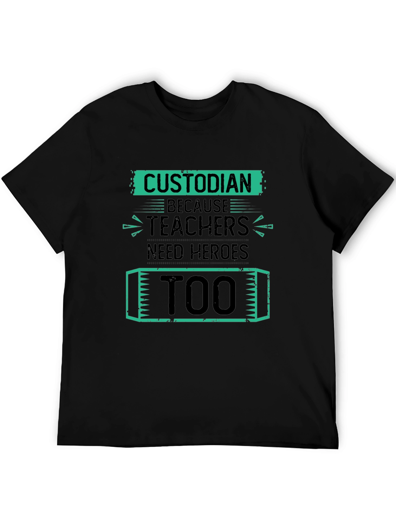 Custodian Hero Tee - Teacher Appreciation Gift