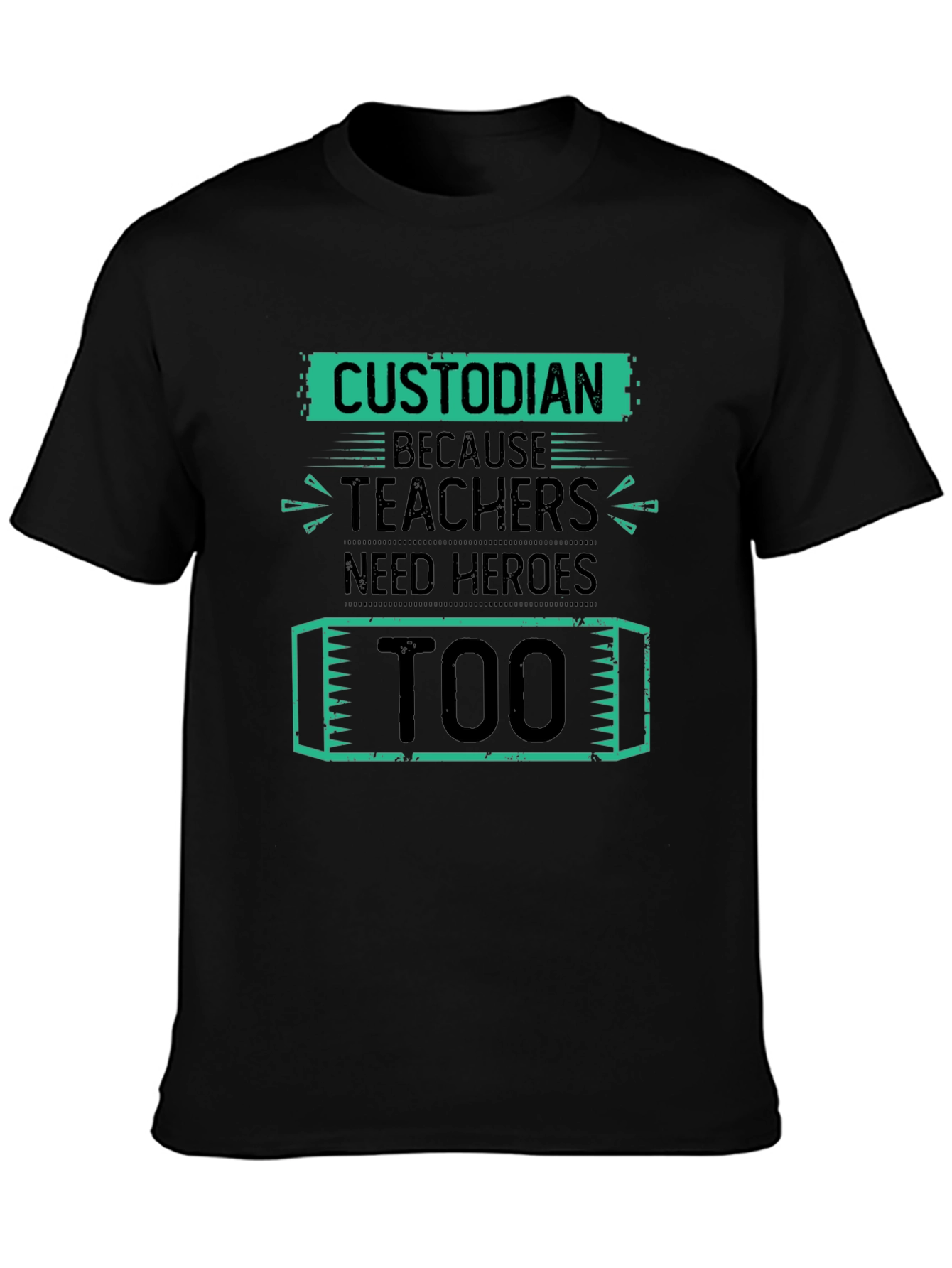 Custodian Hero Tee - Teacher Appreciation Gift