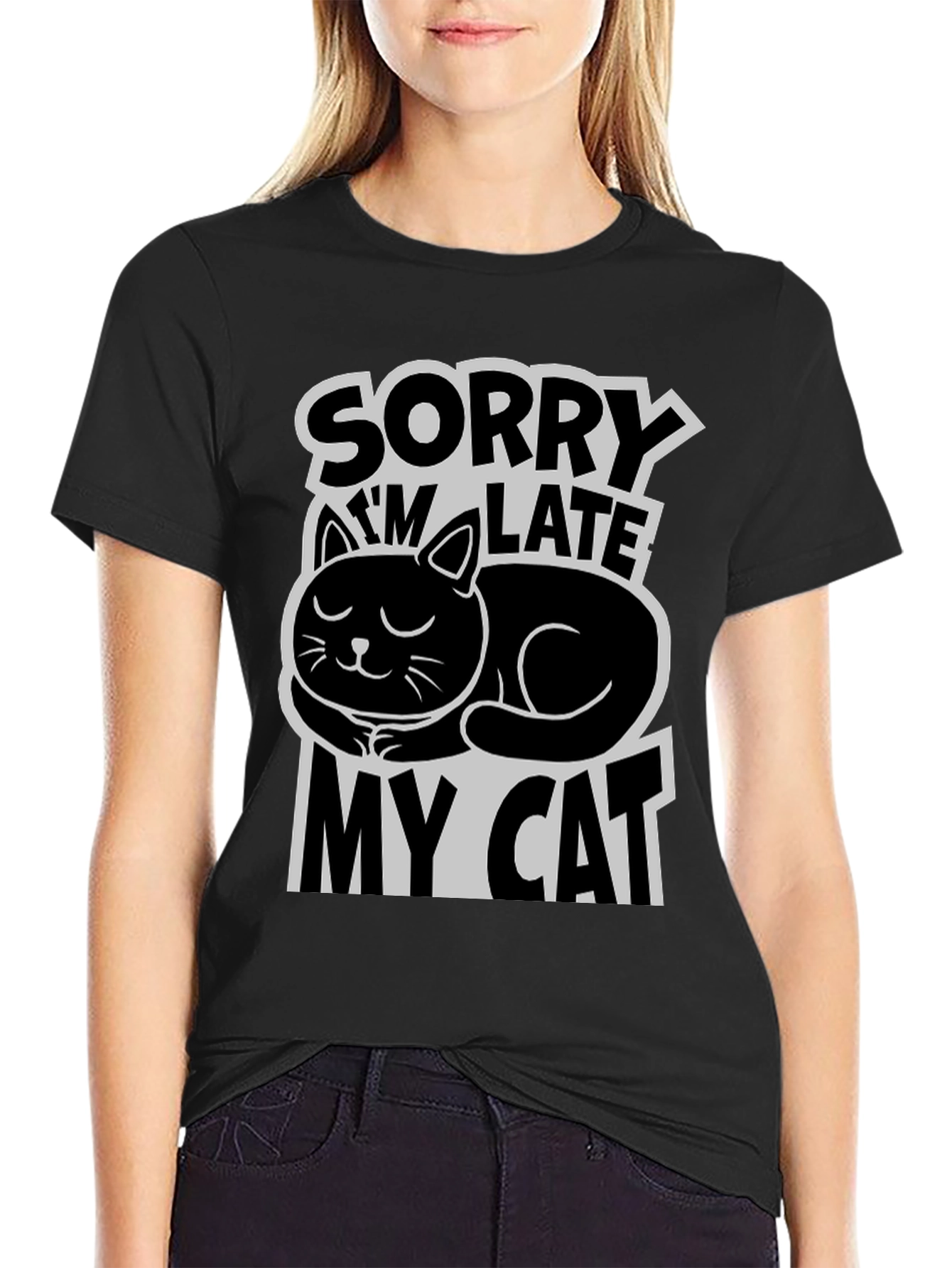 Sorry Im Late My Cat T-Shirt