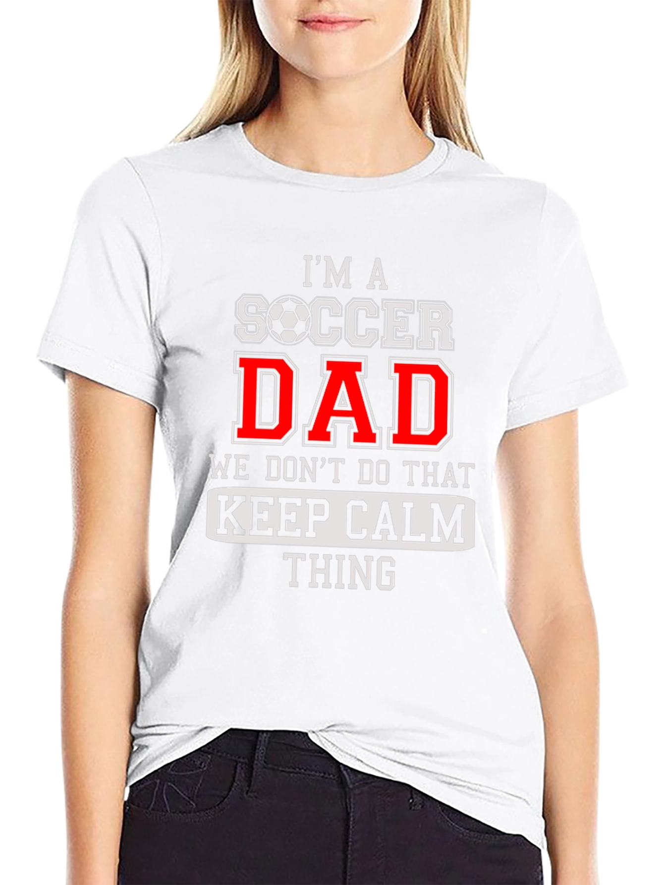 Im a Soccer Dad Graphic T-Shirt