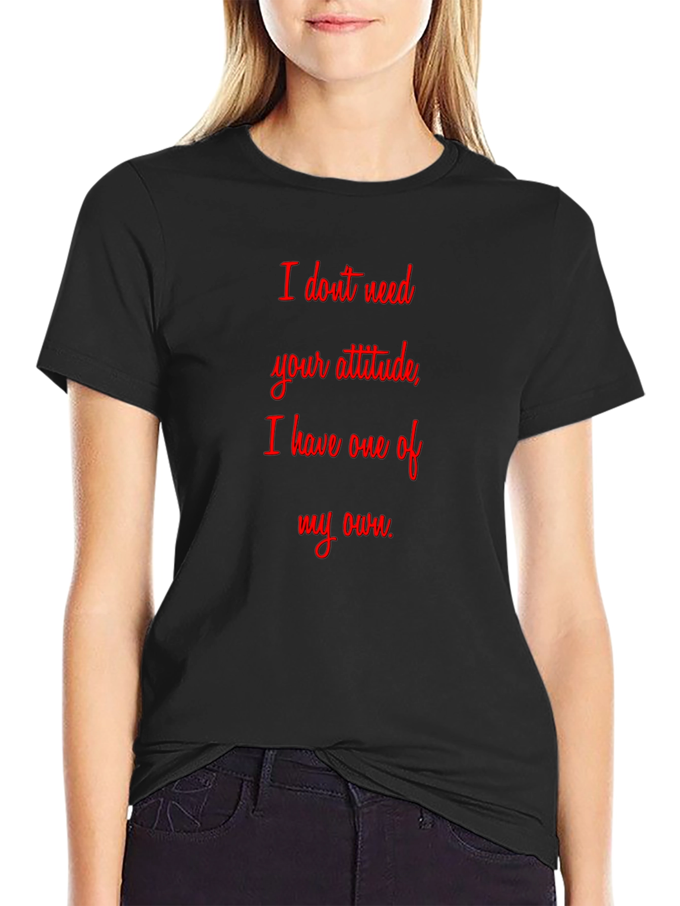 Attitude Graphic T-Shirt - Sarcastic Statement Tee