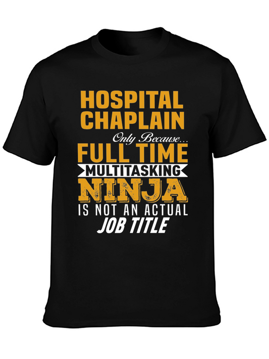Hospital Chaplain T-Shirt - Multitasking Ninja