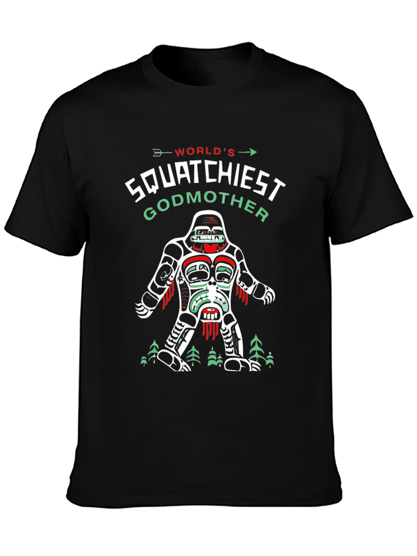 Squatchiest Godmother Graphic T-Shirt - Bigfoot Lover Tee