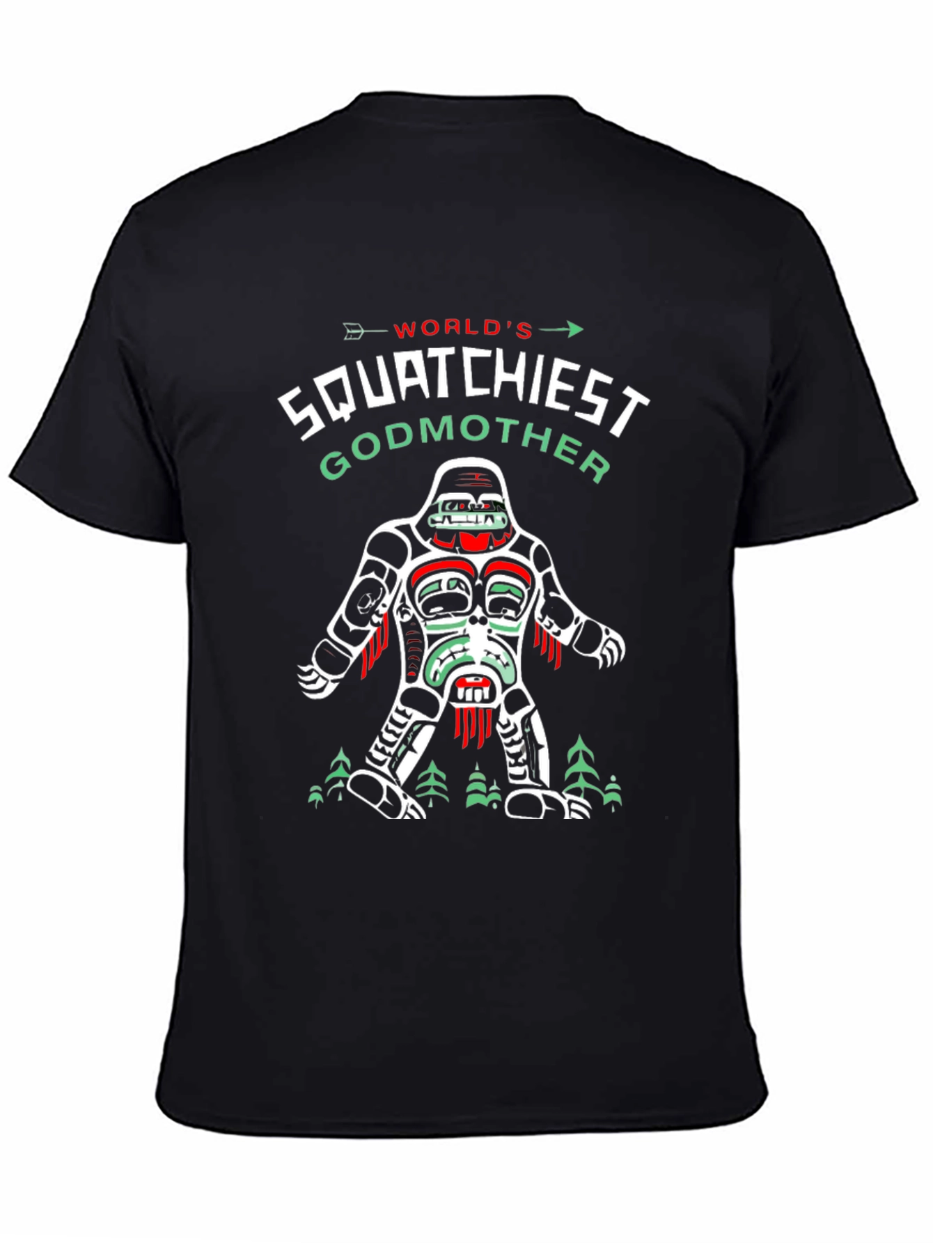Squatchiest Godmother Graphic T-Shirt - Bigfoot Lover Tee