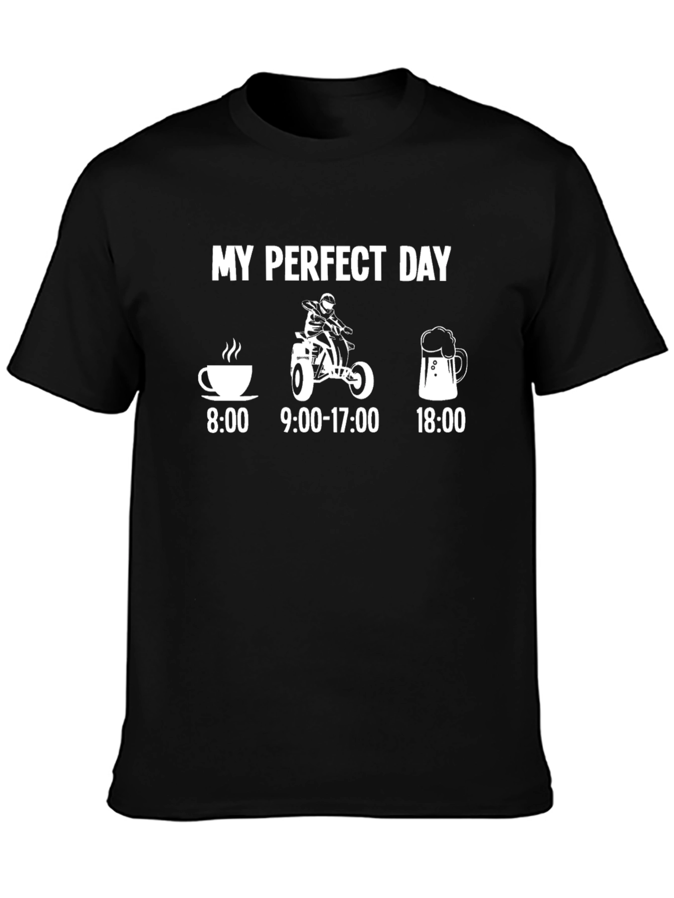 My Perfect Day ATV T-Shirt - Coffee Riding Beer