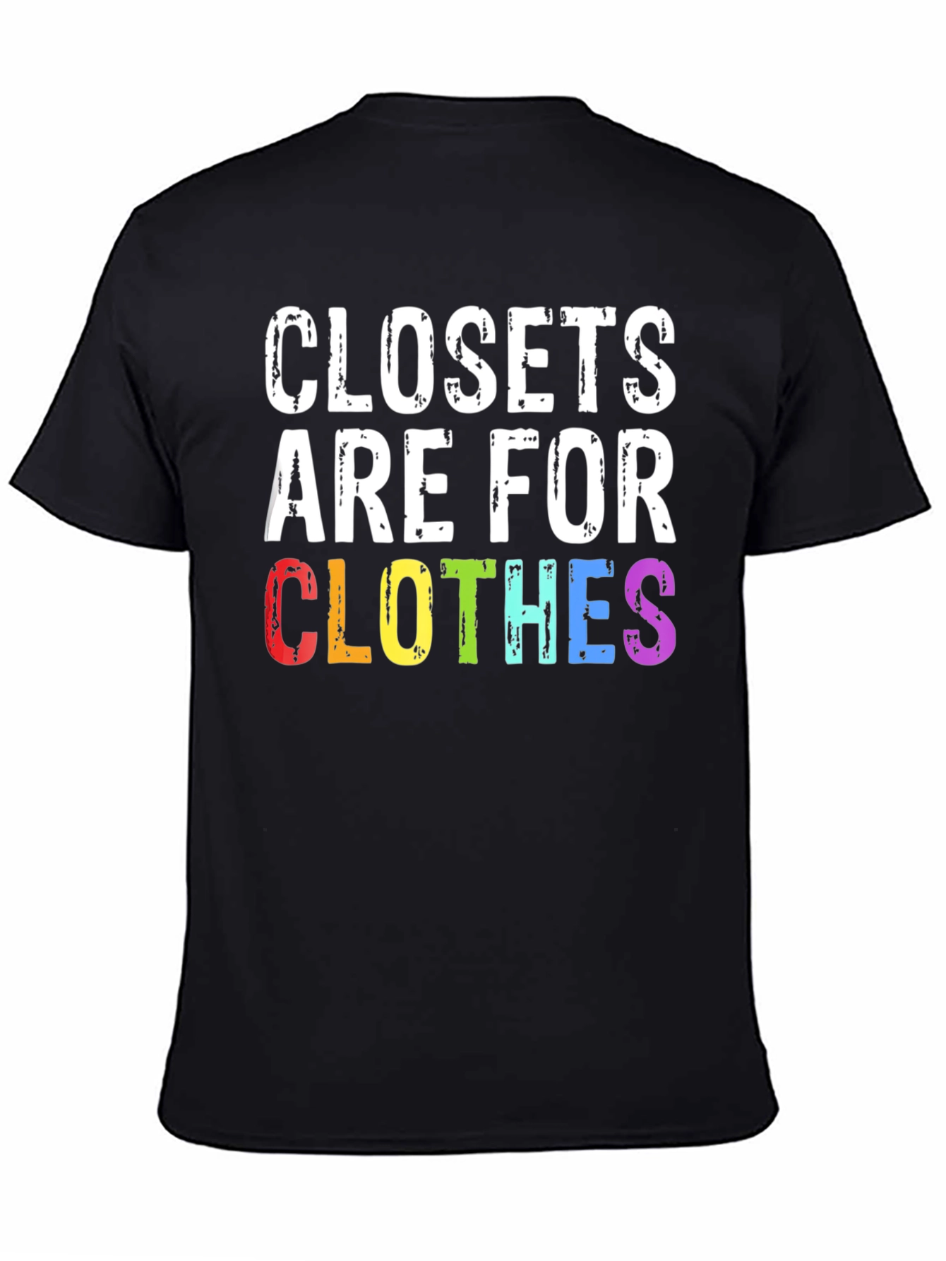 Closets Are For Clothes Pride T-Shirt