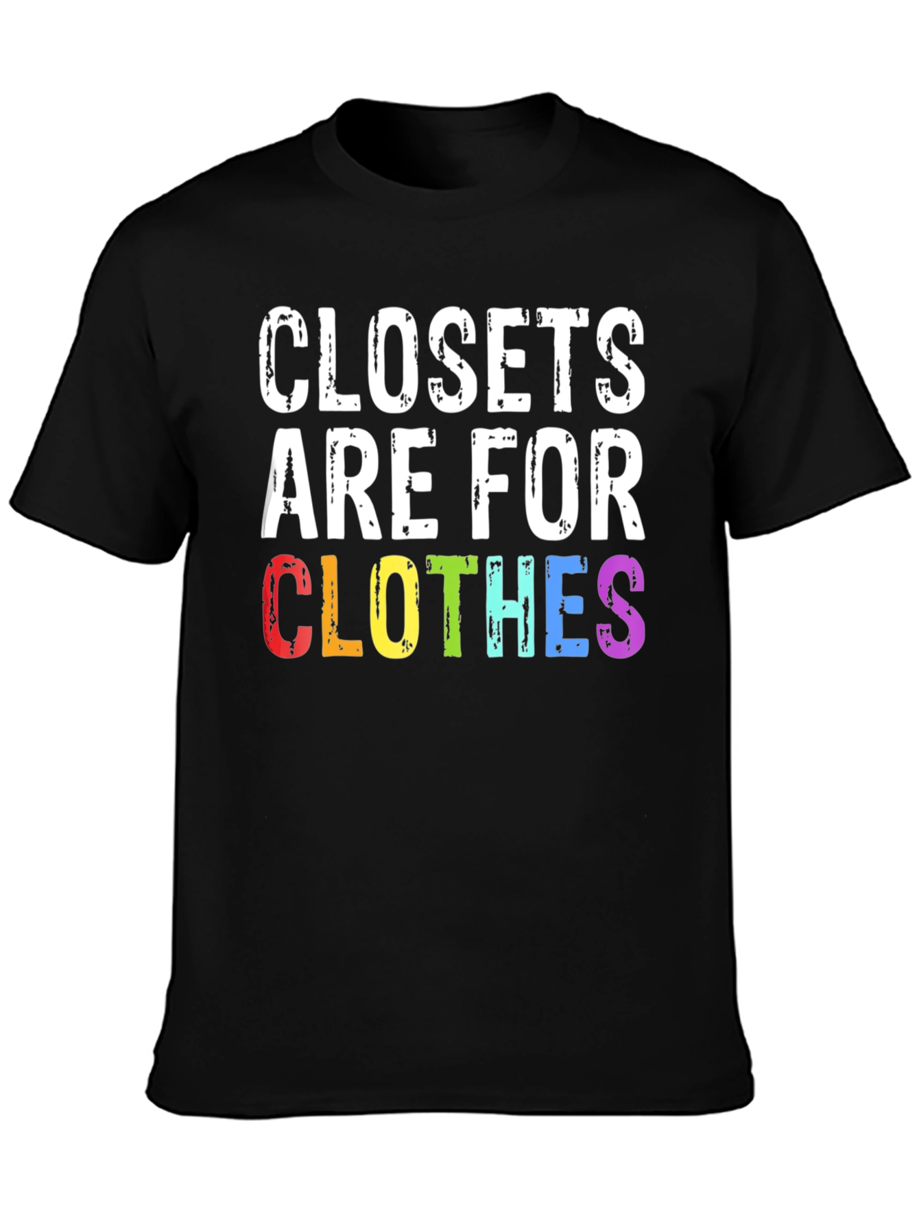 Closets Are For Clothes Pride T-Shirt