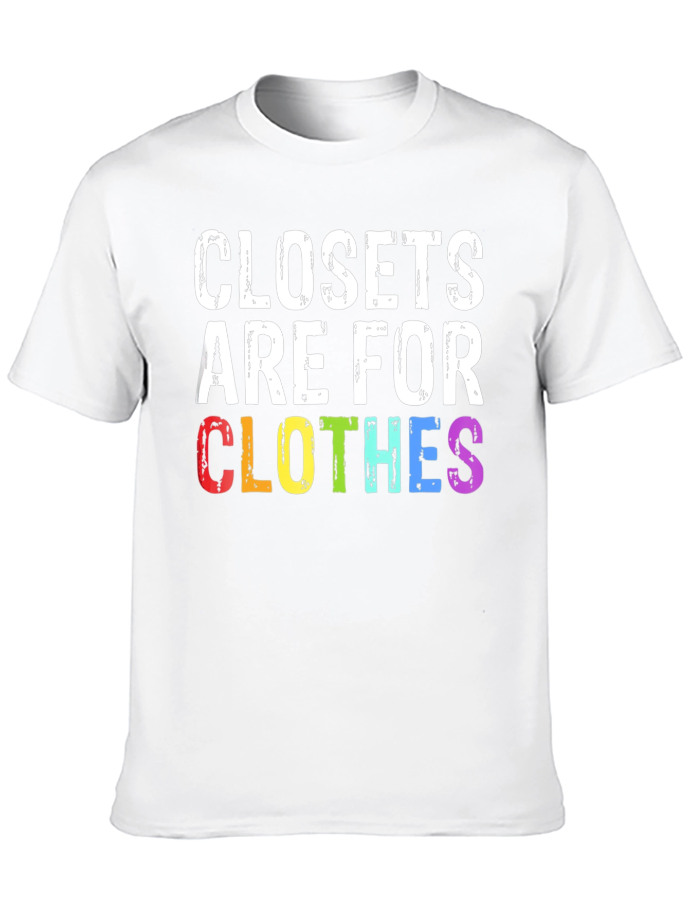 Closets Are For Clothes Pride T-Shirt