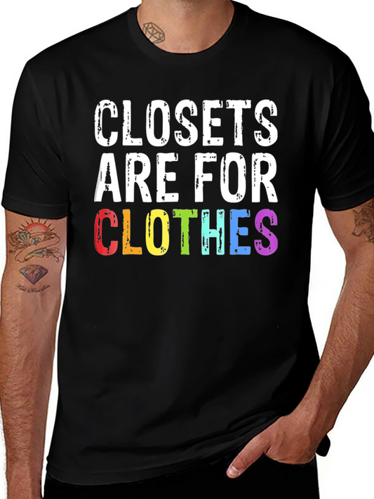 Closets Are For Clothes Pride T-Shirt