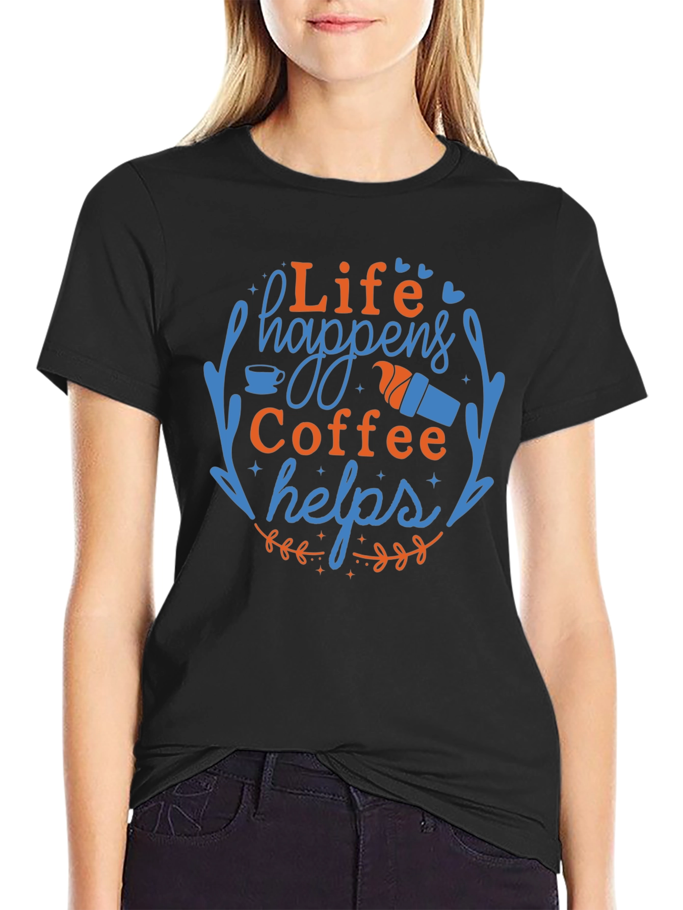 Life Happens Coffee Helps Graphic Tee