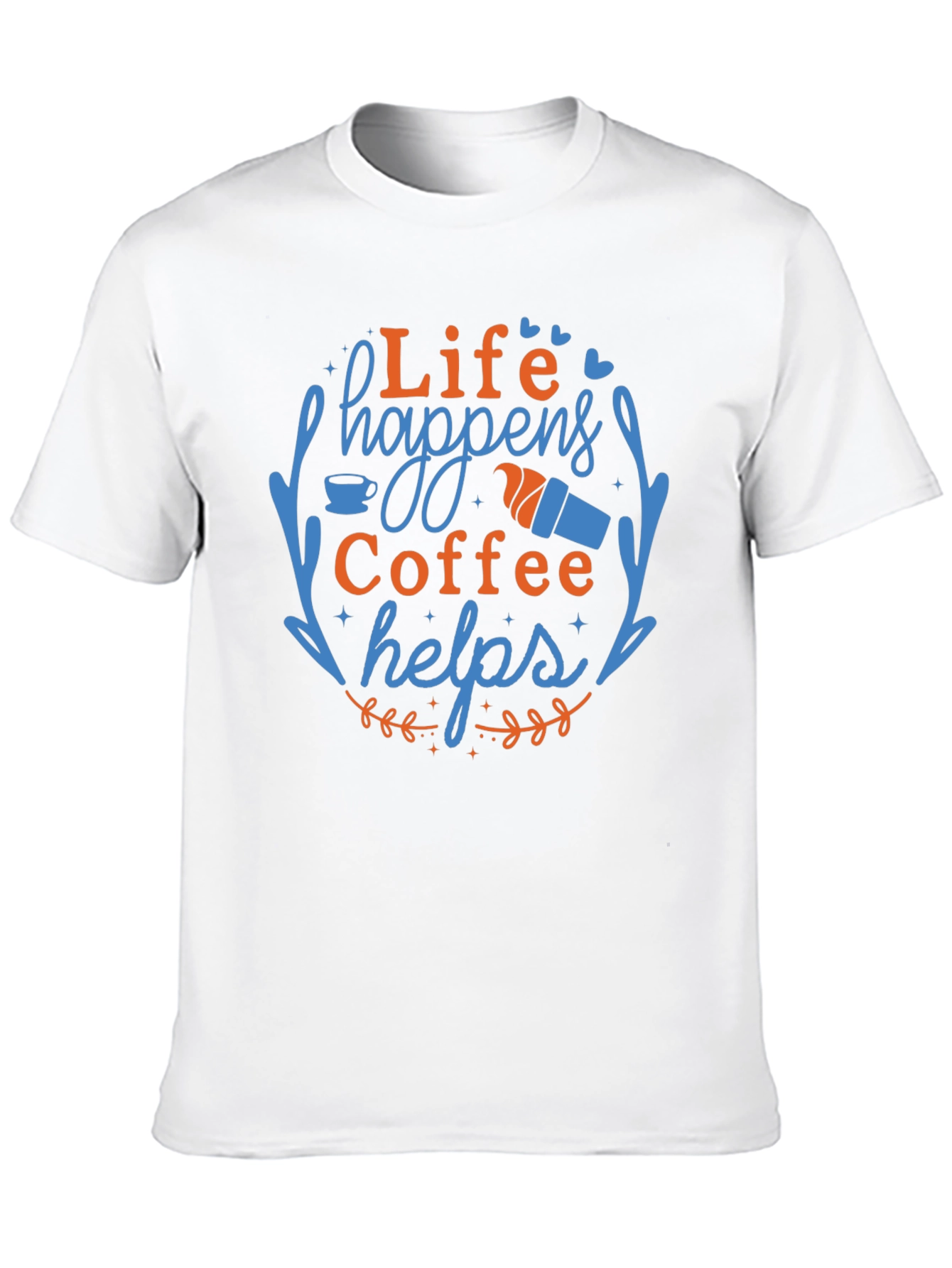Life Happens Coffee Helps Graphic Tee