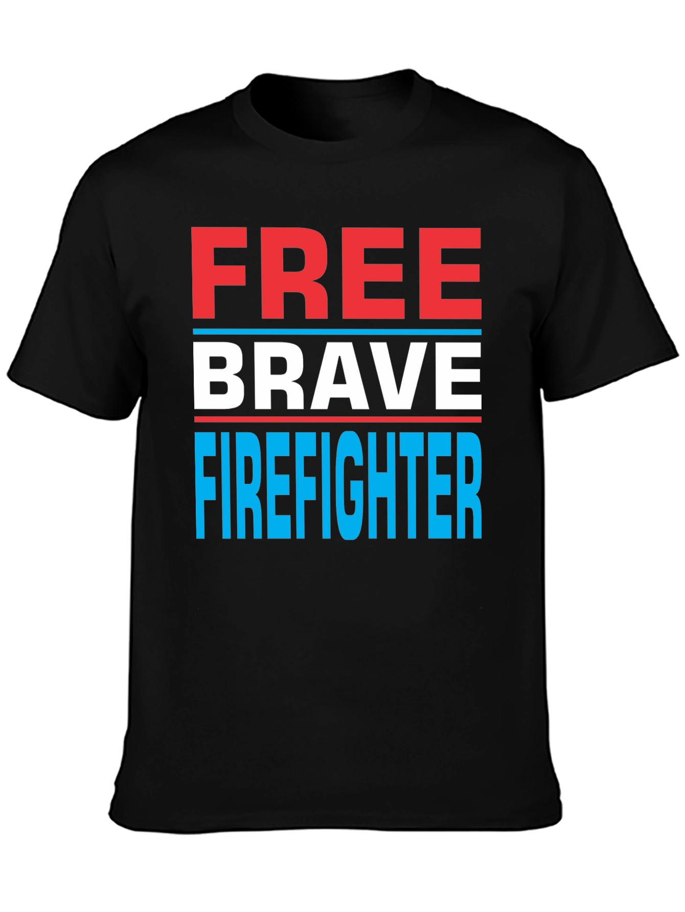 Free Brave Firefighter Graphic T-Shirt