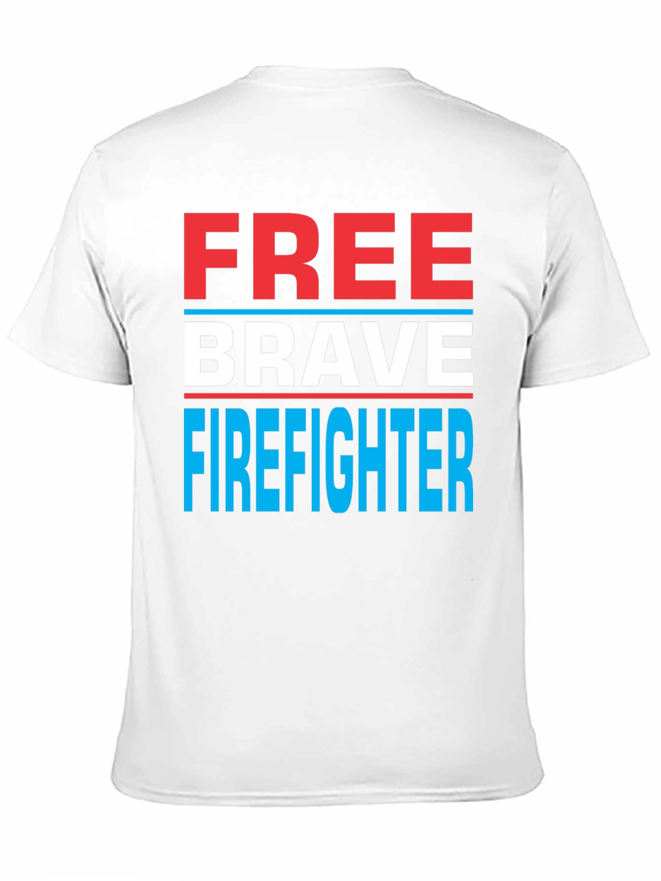 Free Brave Firefighter Graphic T-Shirt
