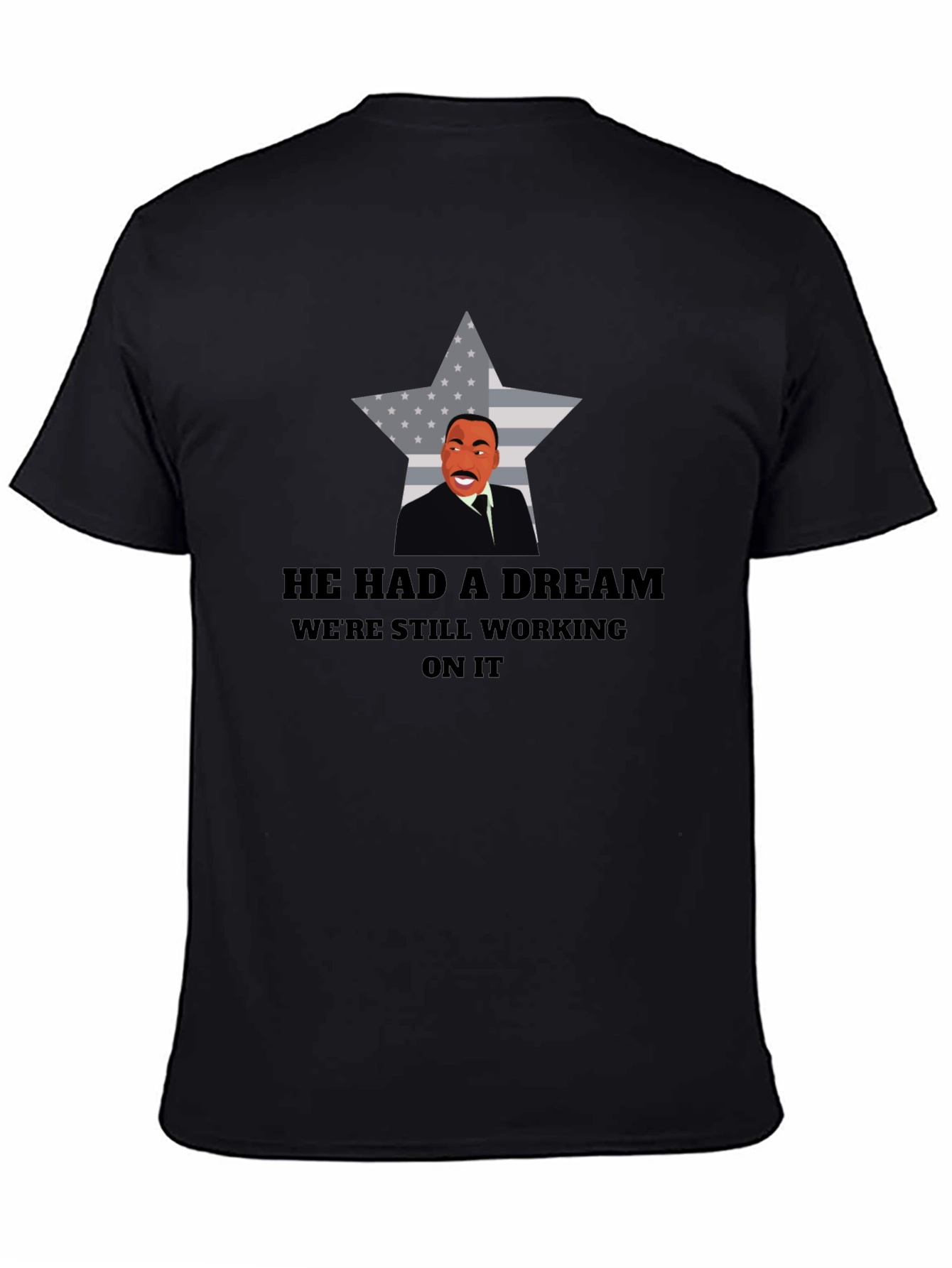 He Had A Dream T-Shirt