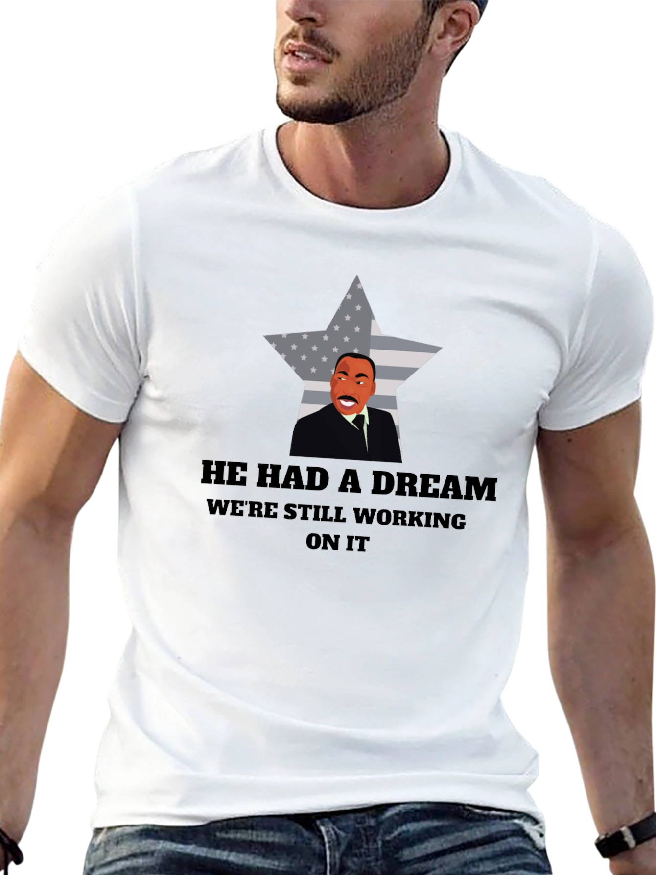He Had A Dream T-Shirt