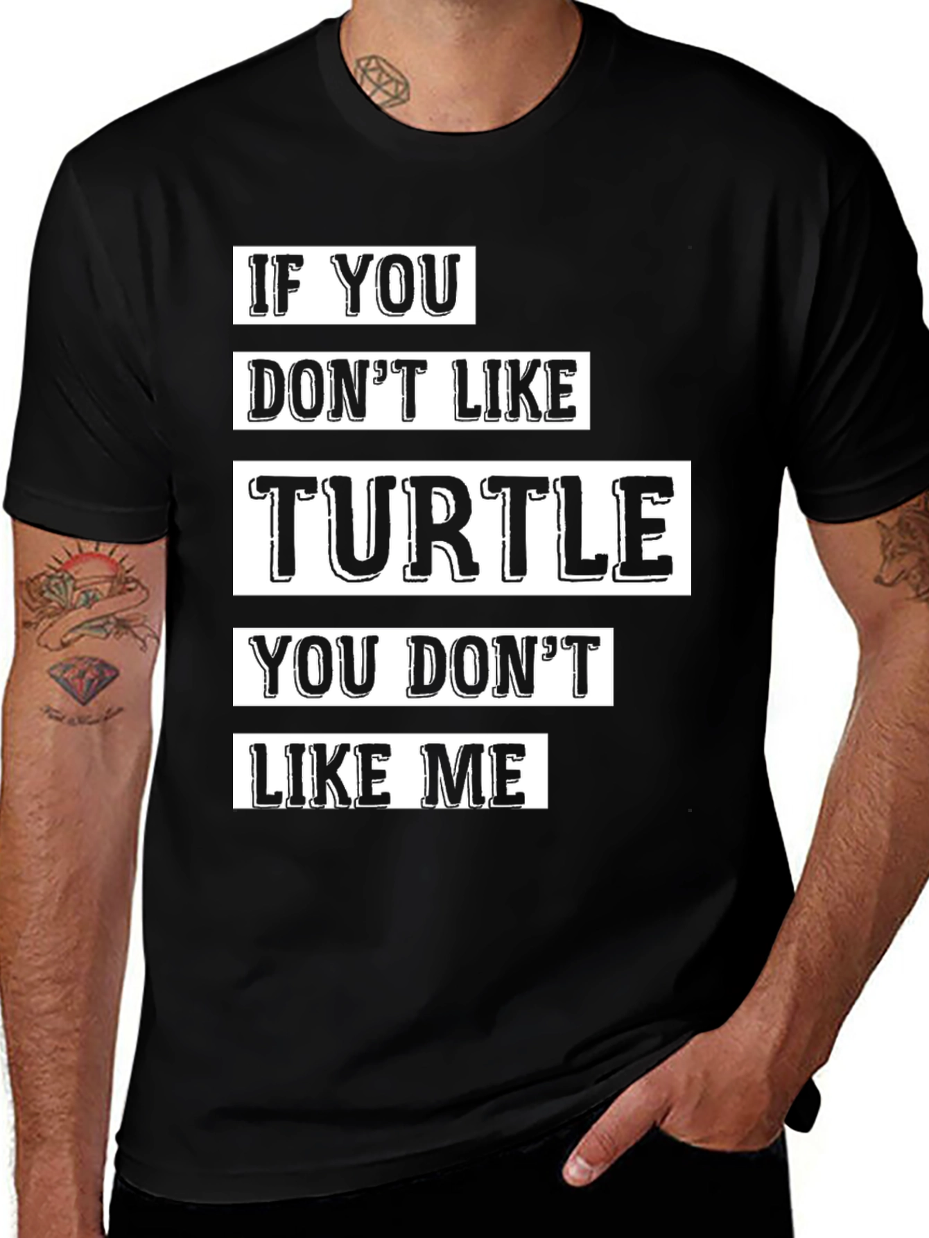 If You Dont Like Turtle T-Shirt