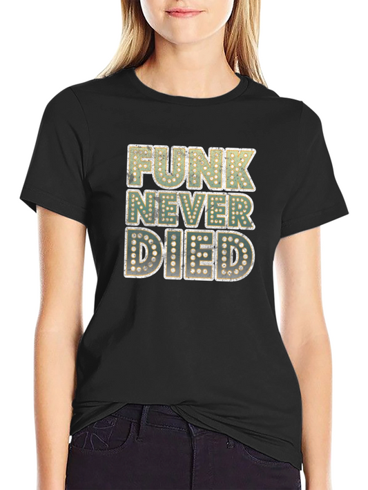Funk Never Died Graphic Tee