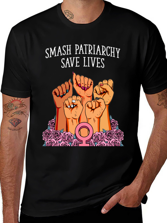 Smash Patriarchy Save Lives Graphic T-Shirt