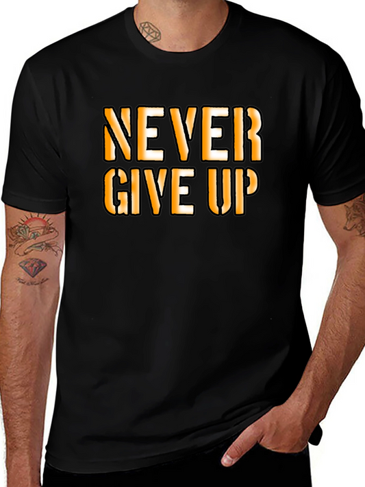 Motivational Never Give Up Graphic T-Shirt