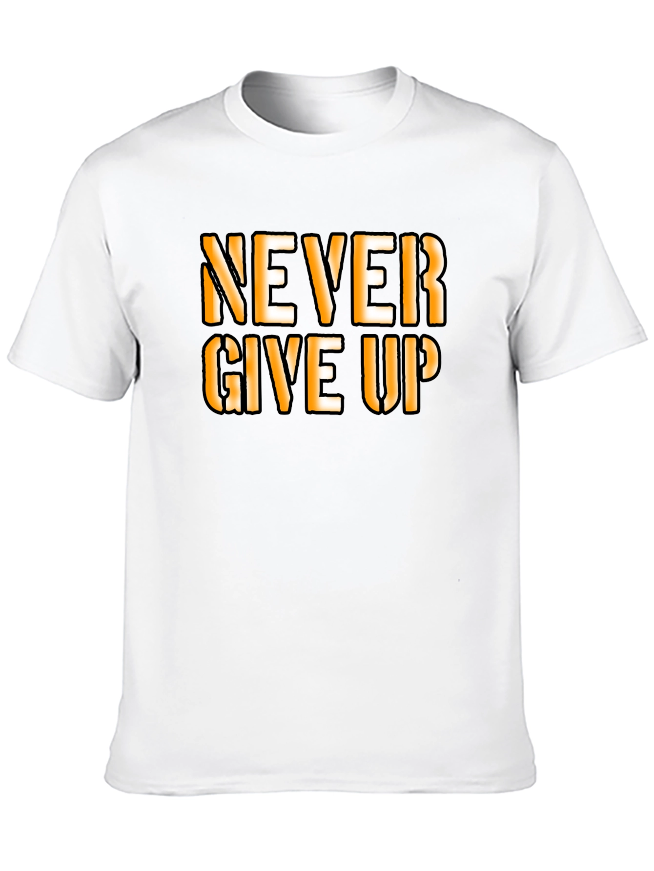 Motivational Never Give Up Graphic T-Shirt