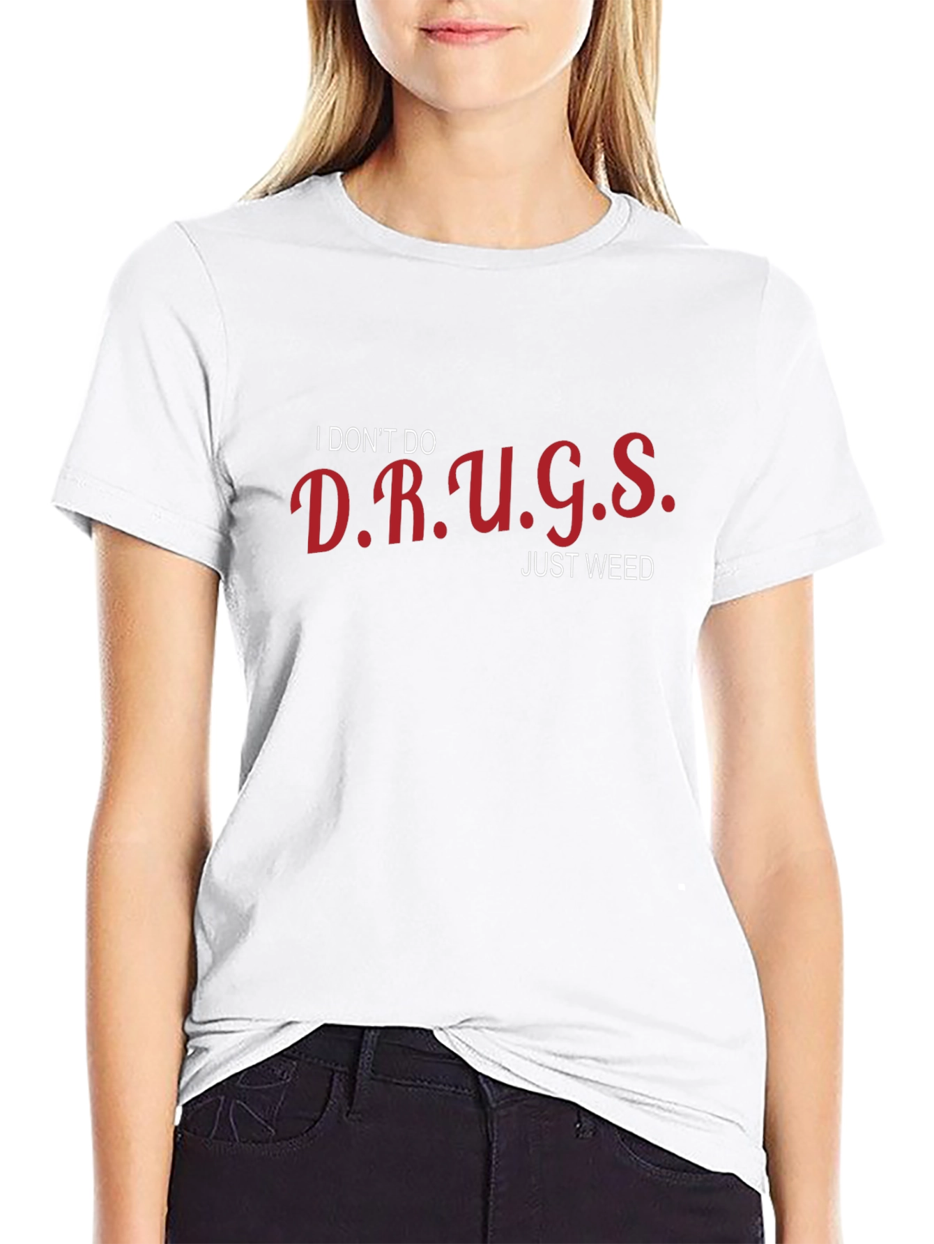 Funny I Dont Do Drugs Just Weed T-Shirt