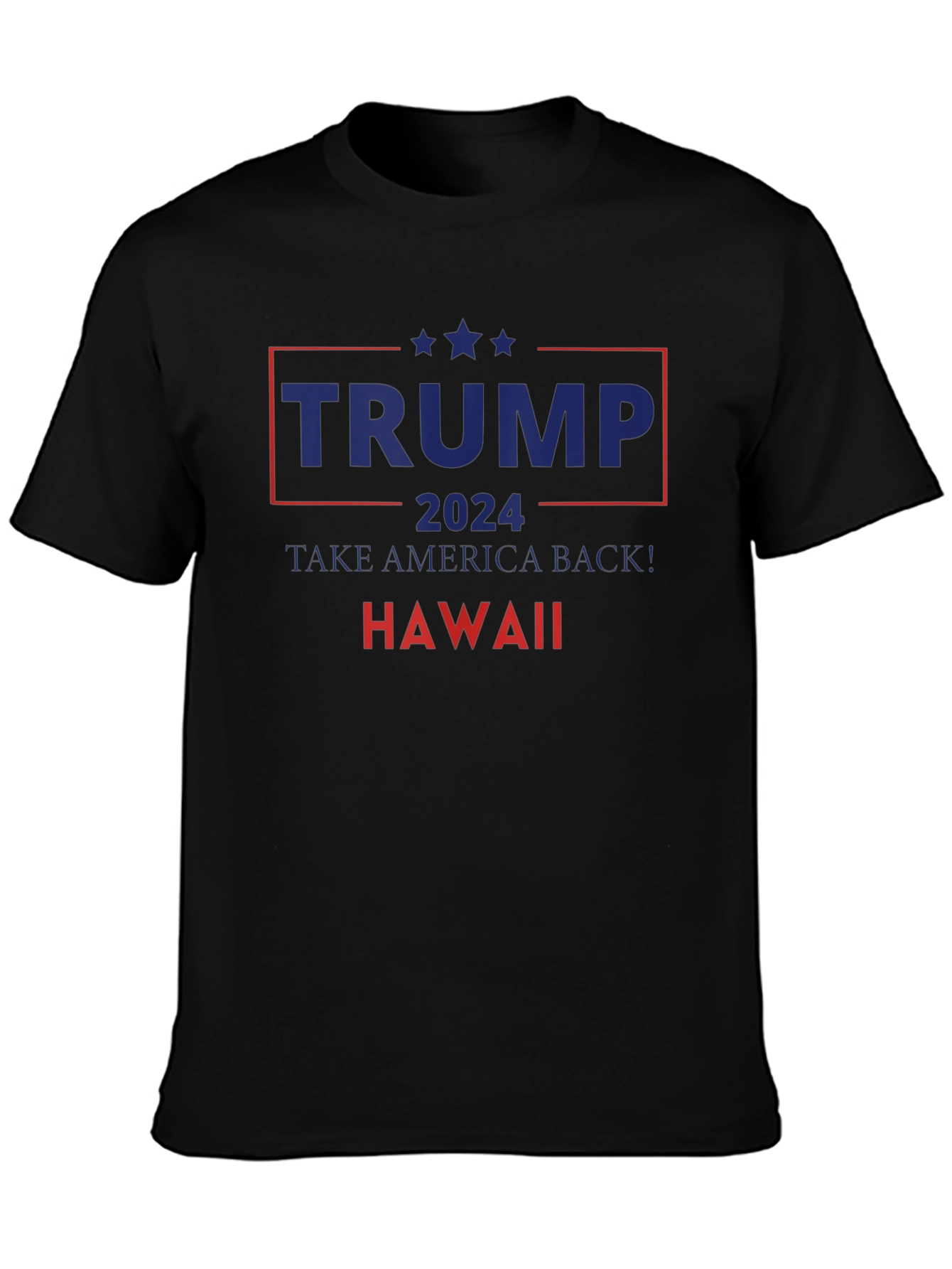 Trump 2024 Hawaii T-Shirt Take America Back!